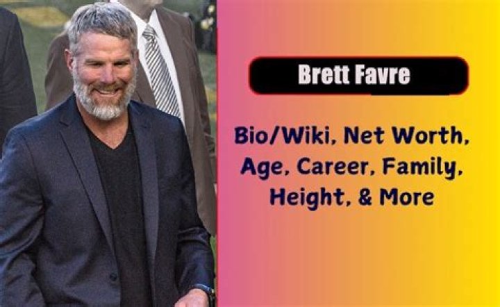 Brett Favre Height, Weight, Net Worth, Age, Birthday, Wikipedia, Who, Nationality, Biography