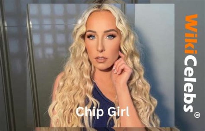 
Chip Girl Height, Weight, Net Worth, Age, Birthday, Wikipedia, Who, Nationality, Biography 