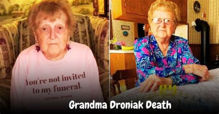 
Is Grandma Droniak Dead? Who is Grandma Droniak? 