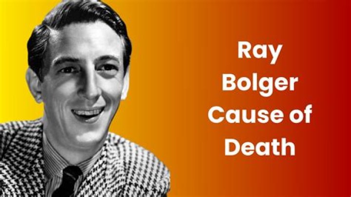 Ray Bolger Cause of Death, How did Ray Bolger Die?