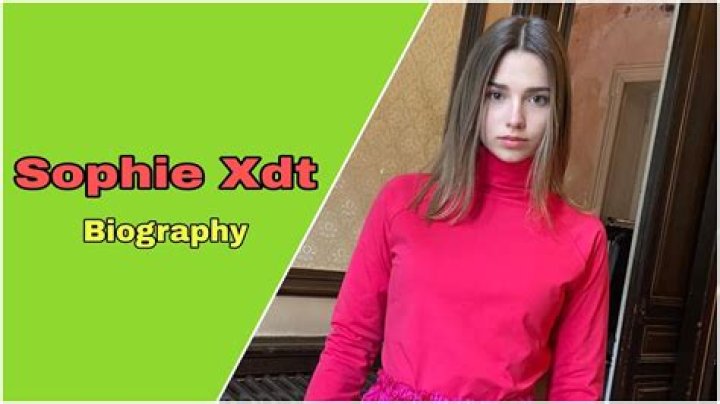 
Sophie Xdt Height, Weight, Net Worth, Age, Birthday, Wikipedia, Who, Nationality, Biography 