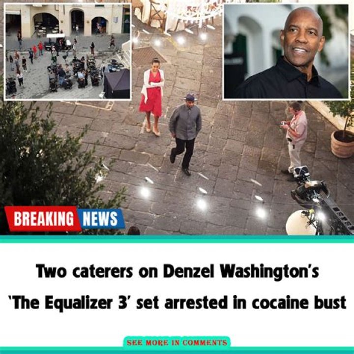 
Two caterers on Denzel Washington’s ‘The Equalizer 3’ set arrested in cocaine bust 