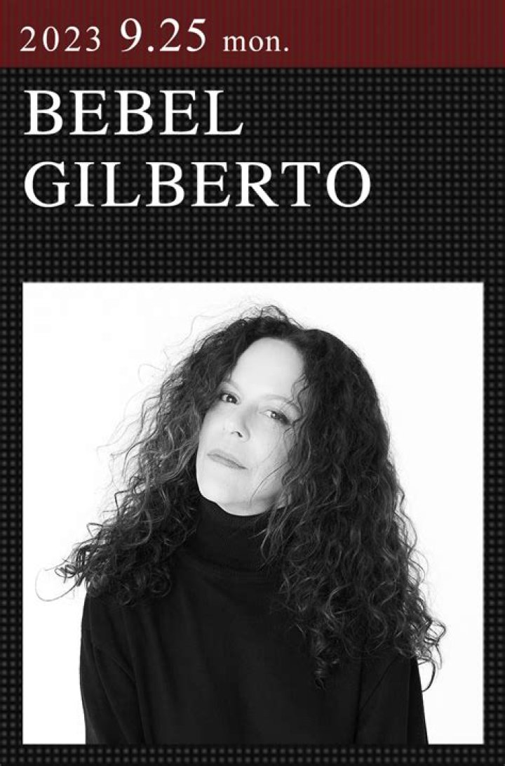 
Who is Bebel Gilberto, Joao Gilberto’s daughter? 
