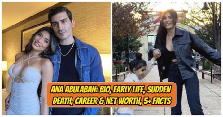 Who Was Ana Abulaban? Details About Her Ethnicity And Cause Of Death