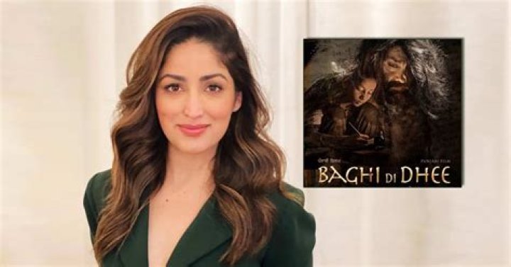
Yami Gautam bats for dad’s Punjabi film ‘Baghi Di Dhee’ 